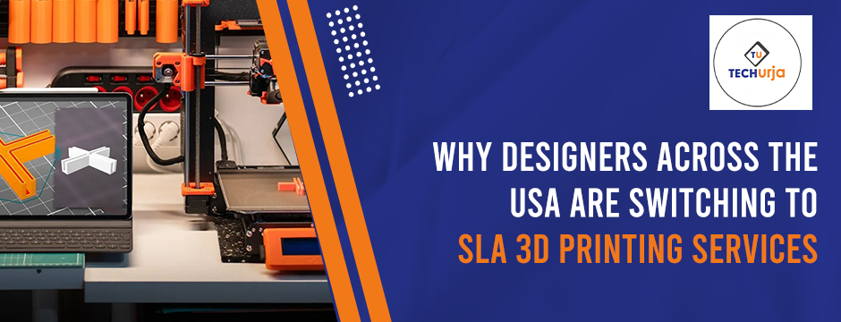 Banner showcasing professional SLA 3D printing services USA with a designer working on high-precision 3D printed models.